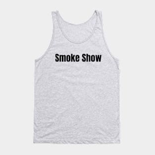 Smoke Show Tank Top